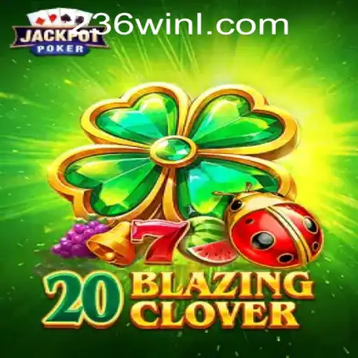 Descubra o Excitante Mundo de 20BlazingClover